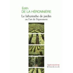 Le Labyrinthe de jardin - Edith de la Héronnière