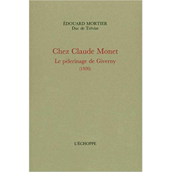 Chez Claude Monet: Le Pelerinage de Giverny (1920) - Edouard Mortier