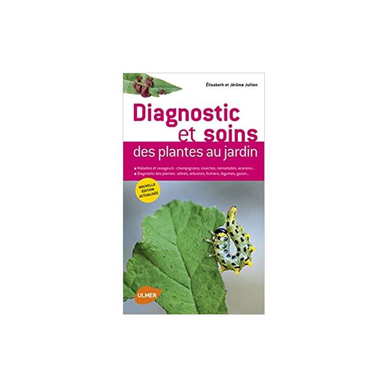 Diagnostic et soins des plantes de jardin