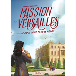 Mission Versailles - Emmanuelle Lepetit