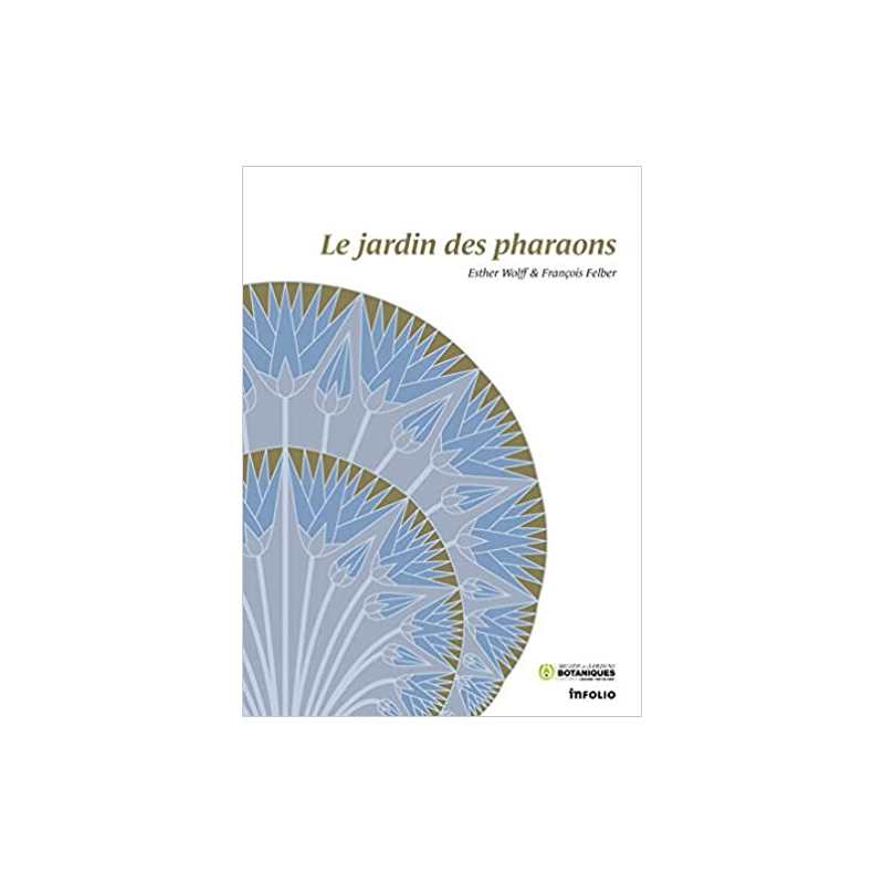 Le Jardin des pharaons - Esther Wolff