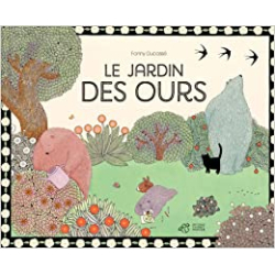 Le jardin des ours - Fanny Ducasse