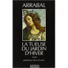 La Tueuse du Jardin d'Hiver - Fernando Arrabal