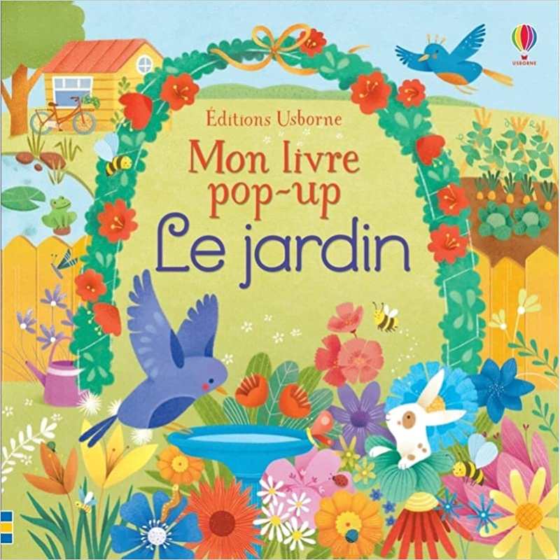 Le jardin - Mon livre pop-up - Fiona Watt