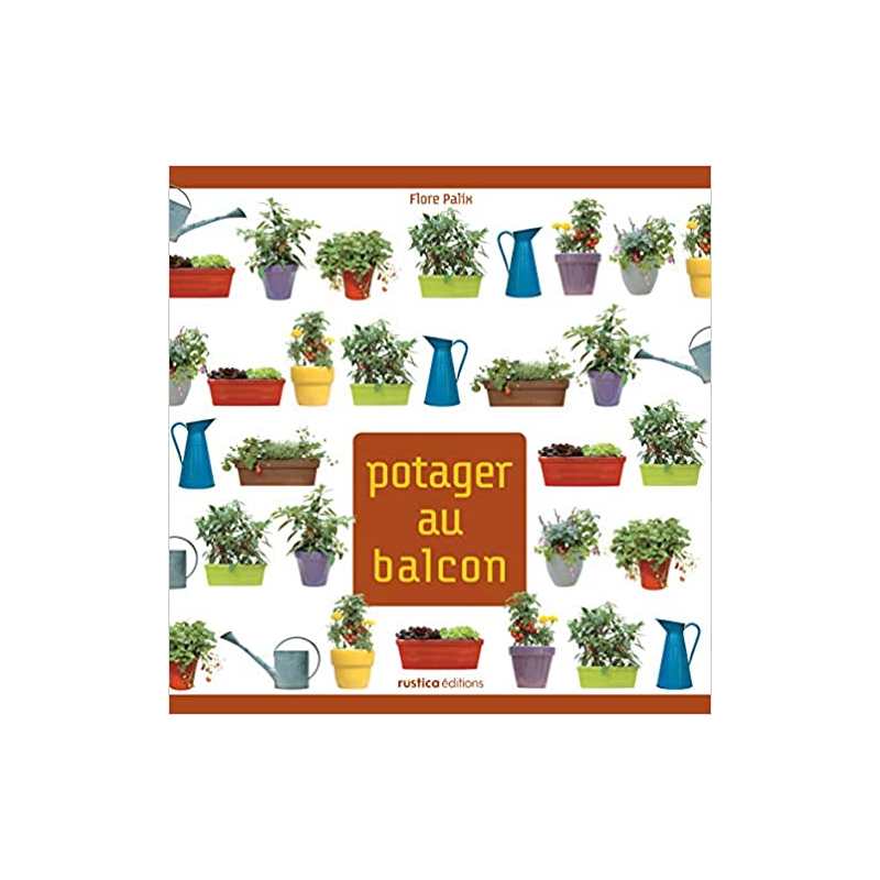 Potager au balcon - Flore Palix