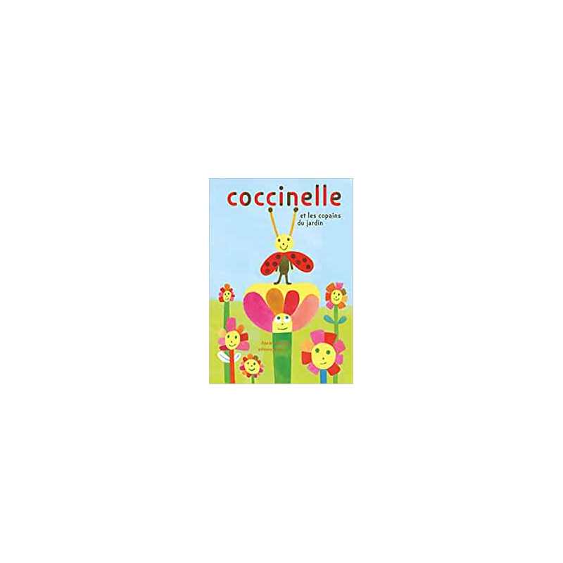 Coccinelle : Les copains du jardin - Florie Saint-Val