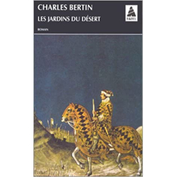 Les jardins du désert - Charles Bertin