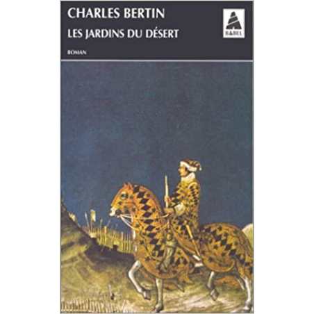 Les jardins du désert - Charles Bertin