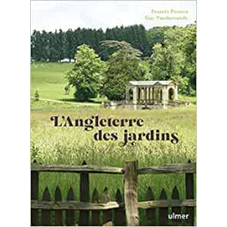 L'Angleterre des jardins - Francis Peeters