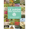 Le Japon des jardins. Comprendre les jardins Japonais de la Préhistoire à nos jours - Francis Peeters