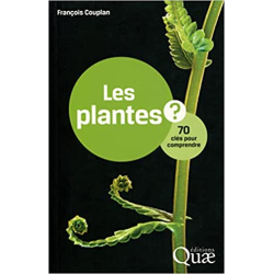 Les plantes ? 70 clés pour comprendre - François Couplan