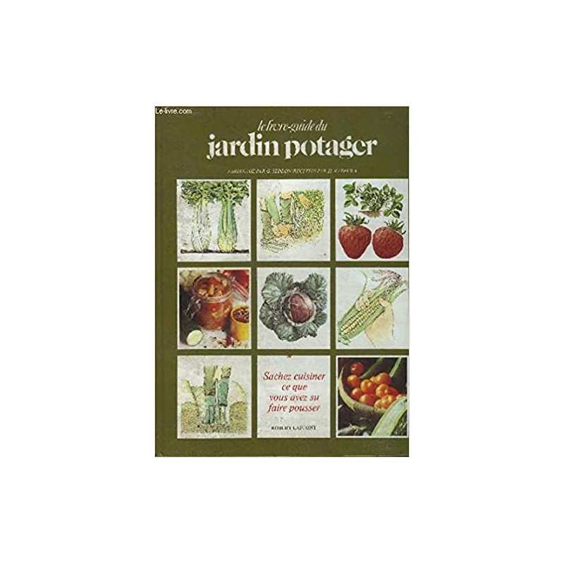 Le petit guide du jardin potager - Georges Seddon