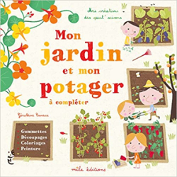 Mon jardin et mon potager - Geraldine Cosneau