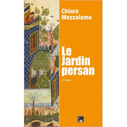 Le Jardin Persan - Chiara Mezzalama