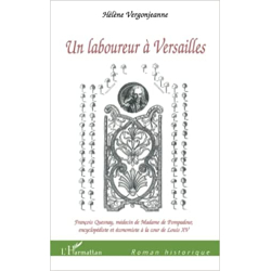 Un laboureur à Versailles: François Quesnay