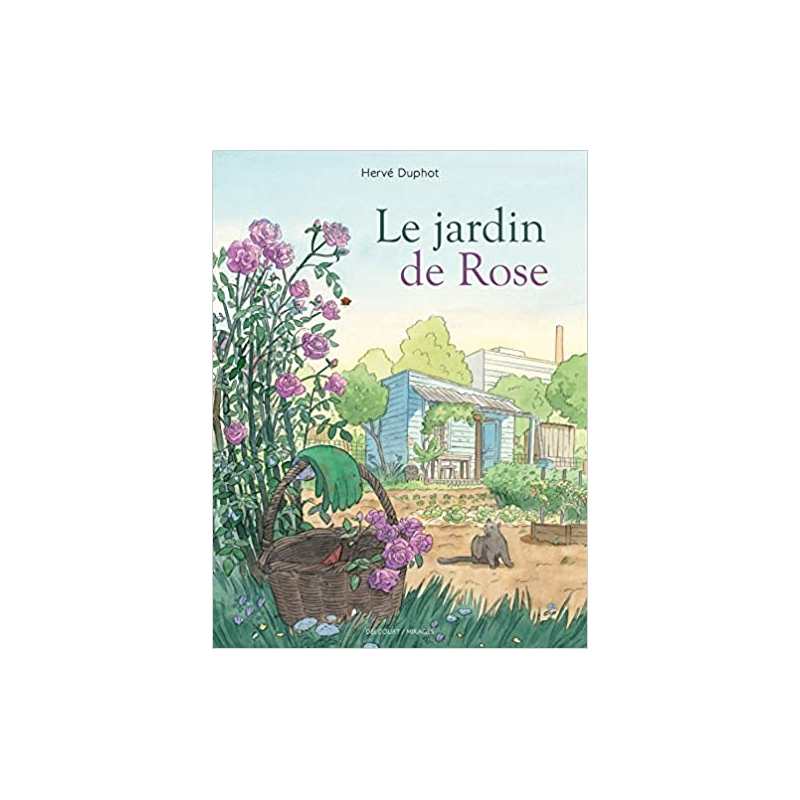 Le Jardin de Rose - Hervé Duphot