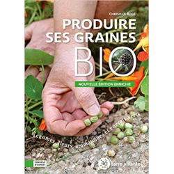 Produire ses graines bio: Légumes, fleurs, aromatiques et engrais verts - Christian Boue