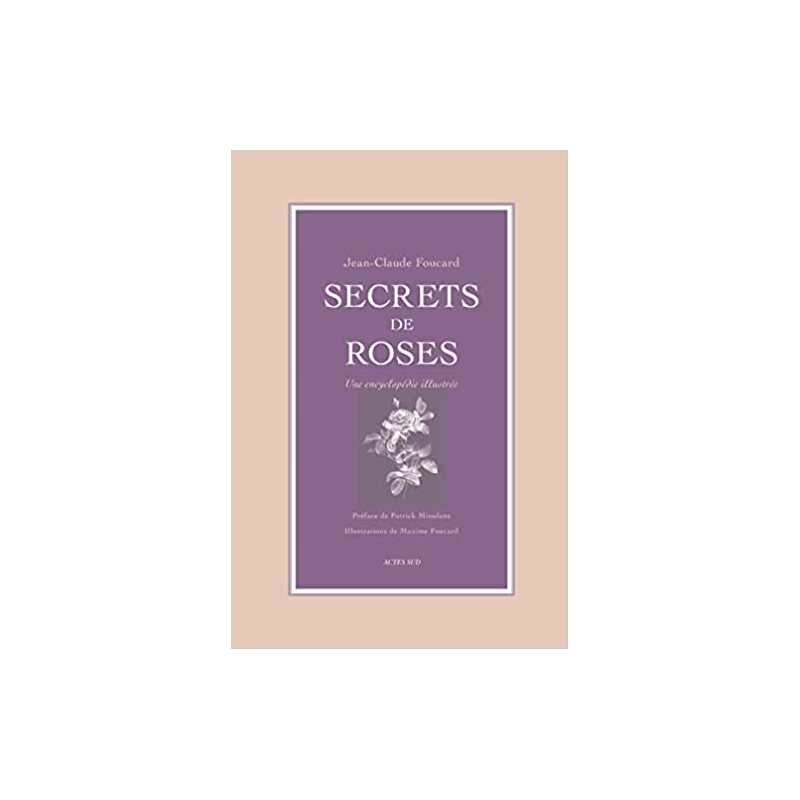 Secrets de roses - Jean-claude Foucard