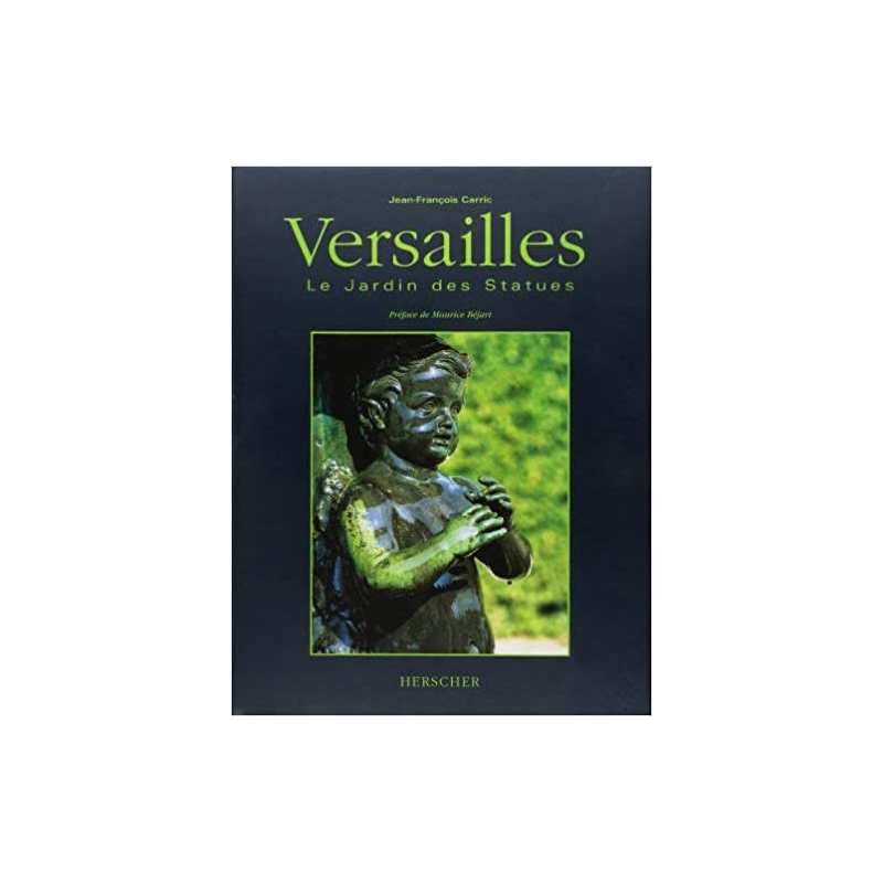 Versailles: Le jardin des statues - Jean-François Carric