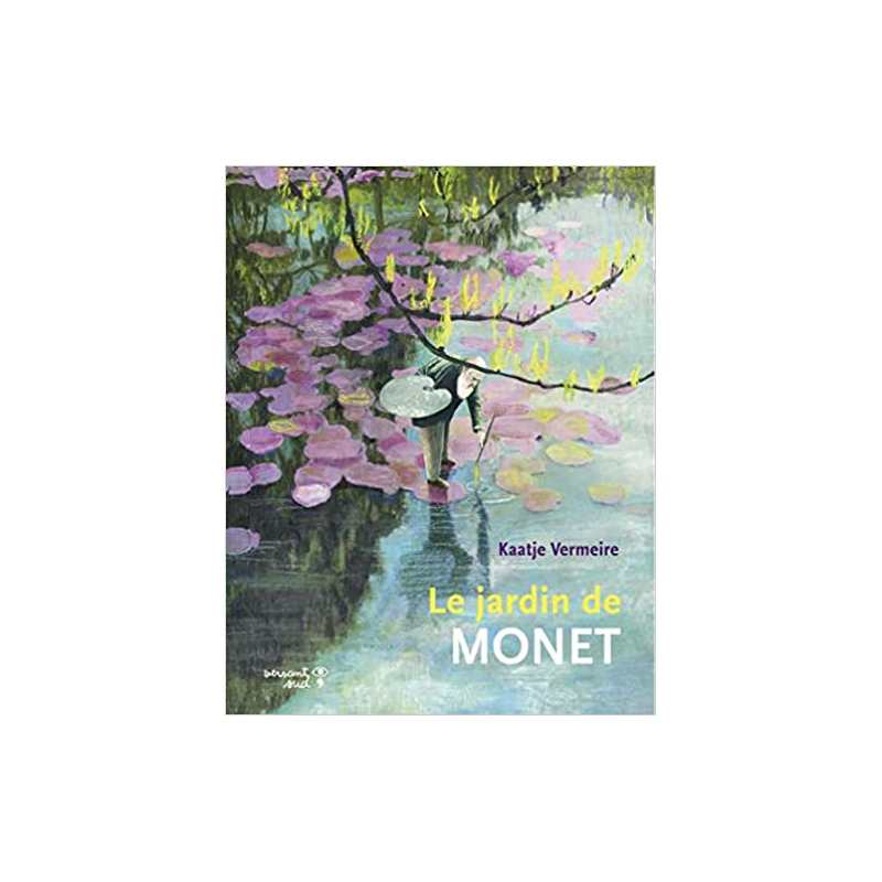 Le jardin de Monet - Kaatje Vermeire