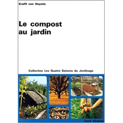 Le Compost au jardin - Krafft von Heynitz