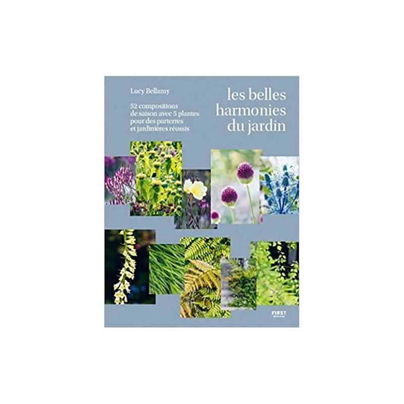 Les belles harmonies du jardin - Lucy Bellamy