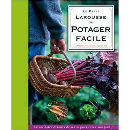 Le petit Larousse du potager facile - Claude BUREAUX