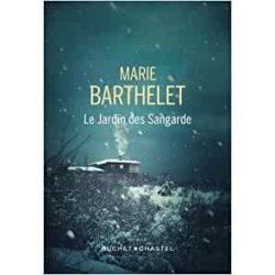 Le Jardin des Sangarde - Marie Barthelet