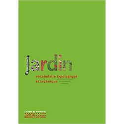 Jardin - Vocabulaire typologique et technique - Nouvelle édition - Marie-Hélène Bénetière