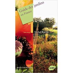 Guide des jardins en France T.1 Nord - Michel Racine