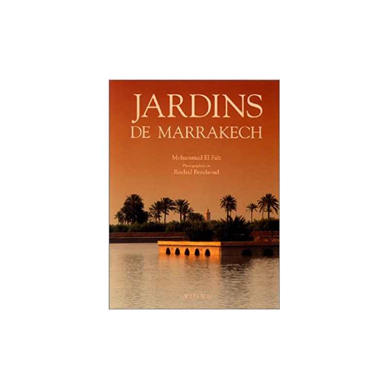 Jardins de Marrakech - Mohammed El Faïz