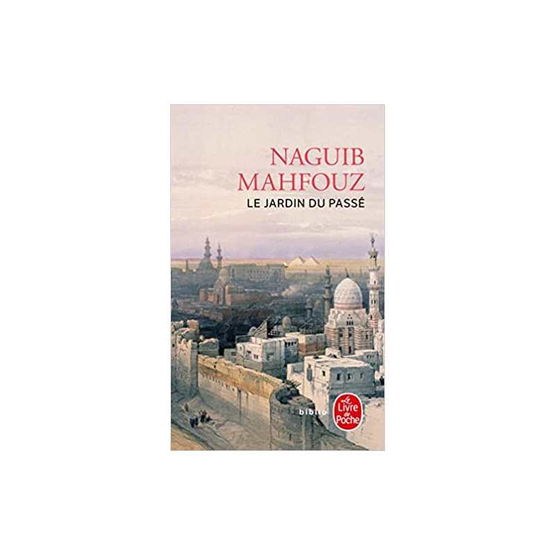 Le jardin du passé - Naguib Mahfouz