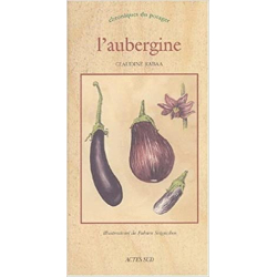 L'aubergine: chronique du potager - Claudine Rabaa