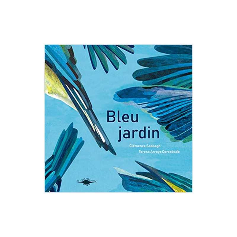 Bleu jardin - Clémence Sabbagh