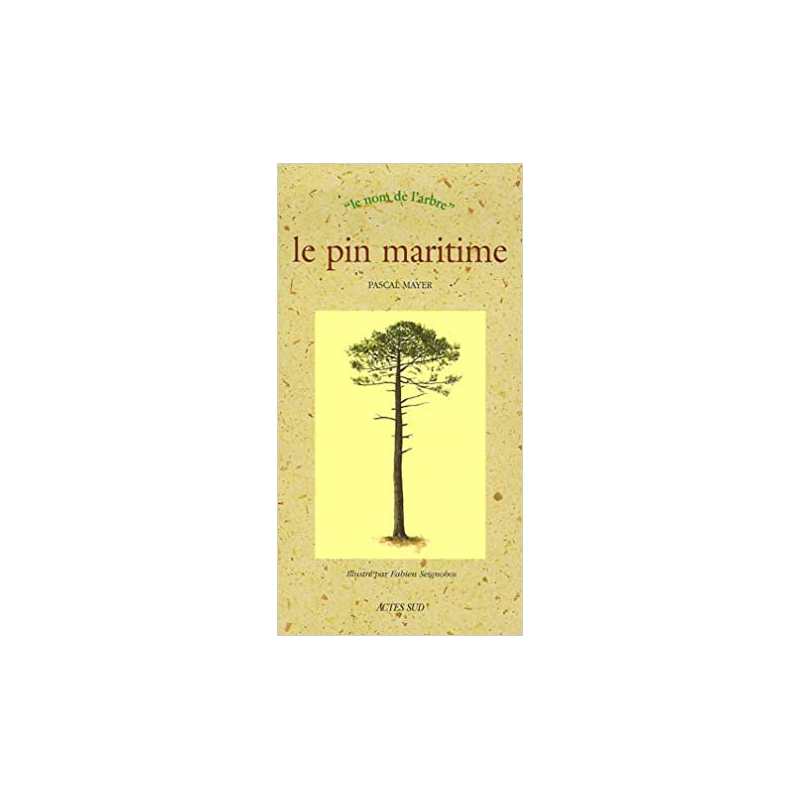 Pin maritime (le) - Pascal Mayer