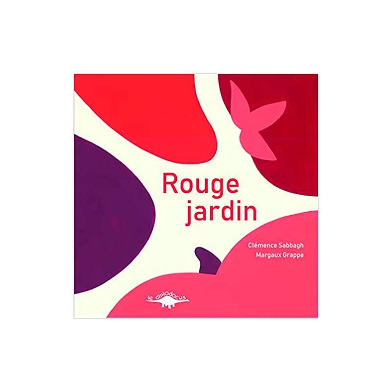 Rouge jardin - Clémence Sabbagh