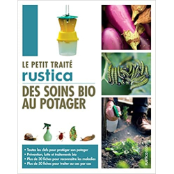 Le petit traité Rustica des soins bio au potager - Pierre Aversenq