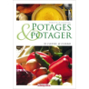 Potages et potager - Pierrick le jardinier