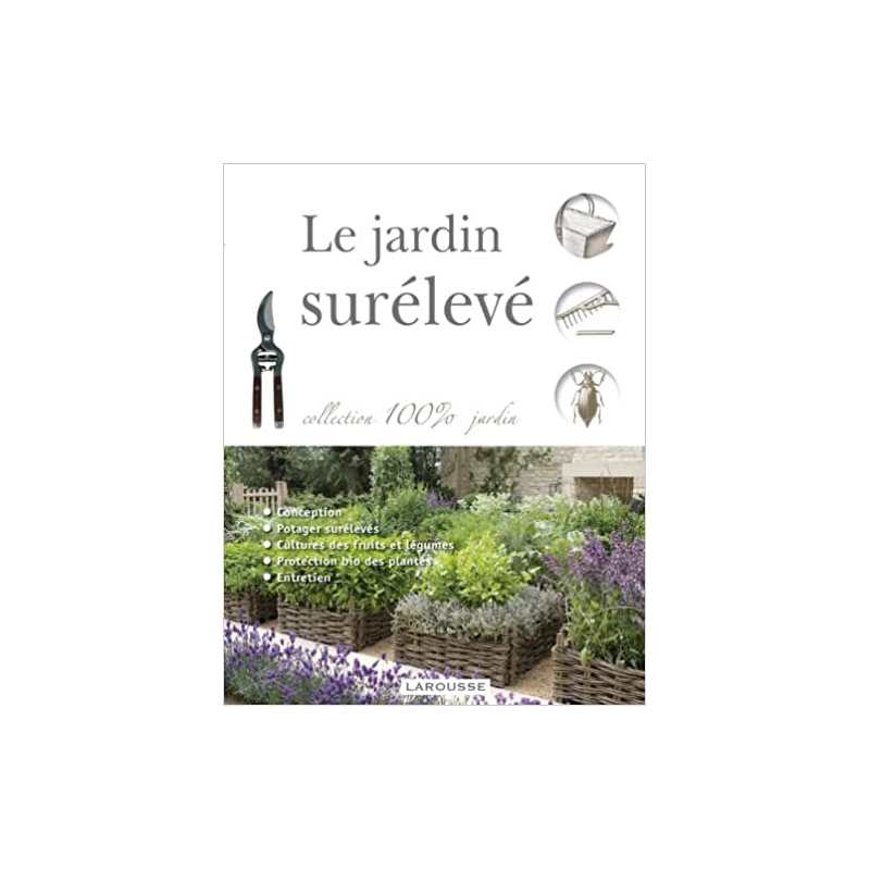 Le jardin surélevé - Collectif