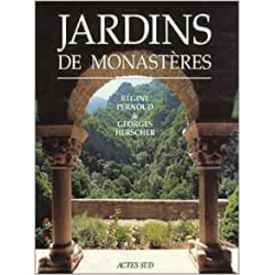 Jardins de monastères - Régine Pernoud