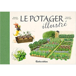 Le potager illustré - Robert Elger