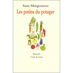 Les Potins du potager - Susie Morgenstern