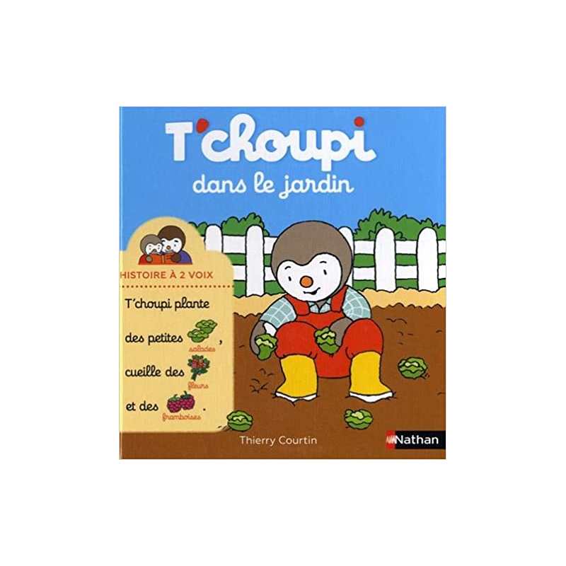 T'choupi dans le jardin - Histoire à 2 voix - Thierry Courtin