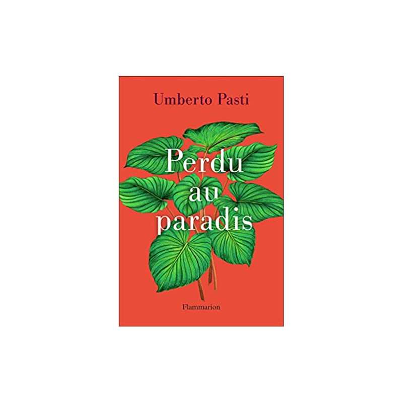 Perdu au paradis - Umberto Pasti