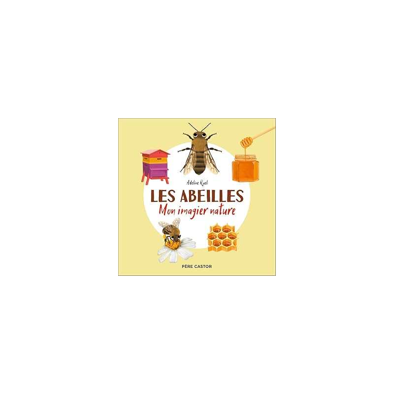 Les abeilles : Mon imagier nature - Ruel Adeline