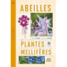 Abeilles et plantes mellifères : Histoires et légendes - 65 espèces - Guirriec/Kerhoas