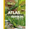 Atlas des amphibiens et reptiles - Collectif Sous La Co