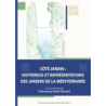 Côté jardin : histoire(s) et représentations des jardins de la Méditerranée - Sensini F I.