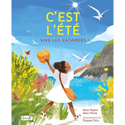 C'est l'été : Vive les vacances ! - Sean Taylor / Alex Morss / Cinyee Chiu