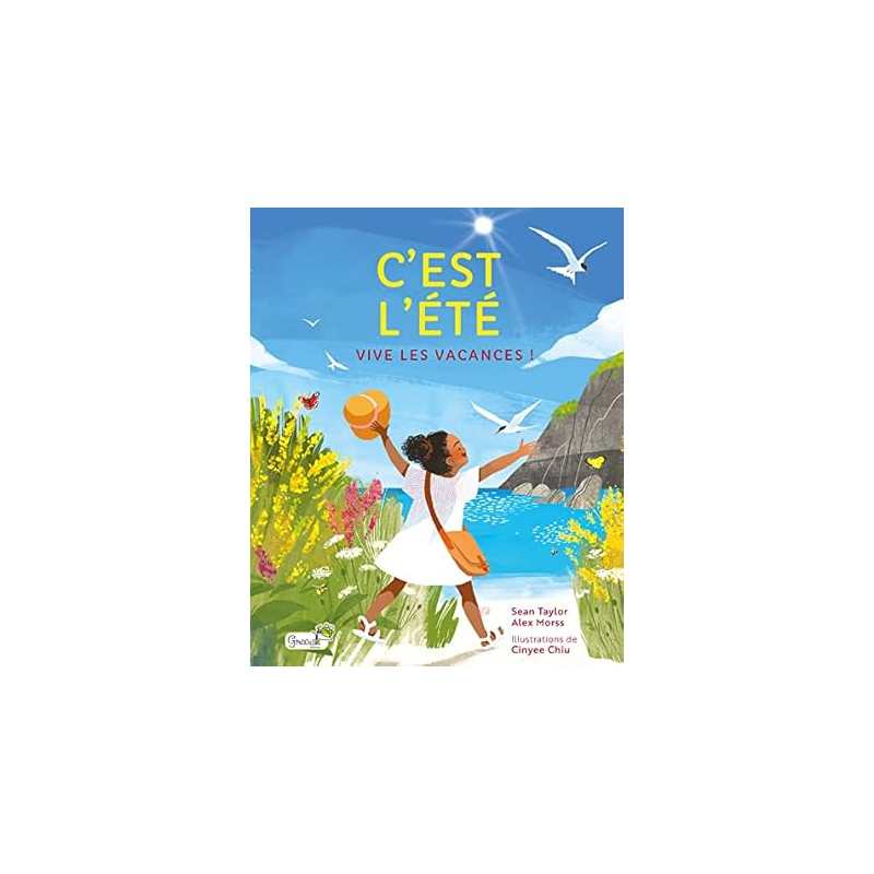 C'est l'été : Vive les vacances ! - Sean Taylor / Alex Morss / Cinyee Chiu